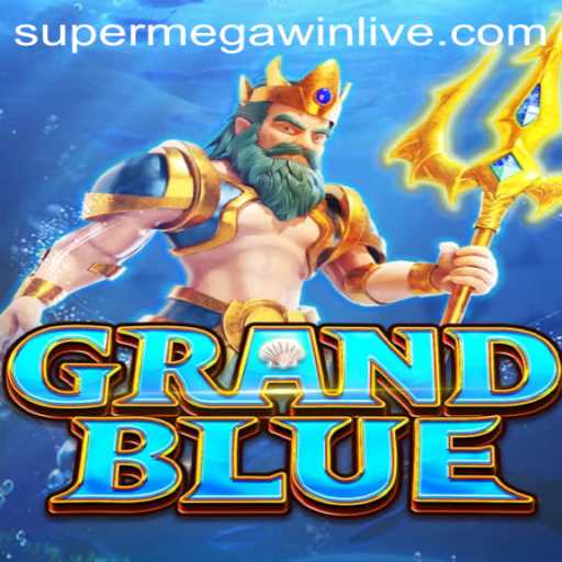 Exploring the Dynamic World of GRANDBLUE and the Thrill of SUPERMEGAWIN